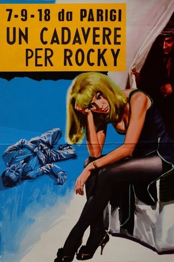 Locandina di 7-9-18 da Parigi un cadavere per Rocky