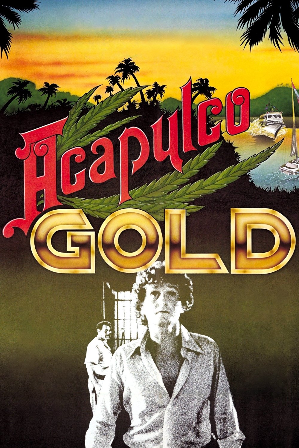 Locandina di Acapulco Gold