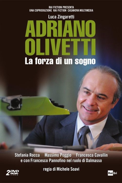 Locandina di Adriano Olivetti - La forza di un sogno