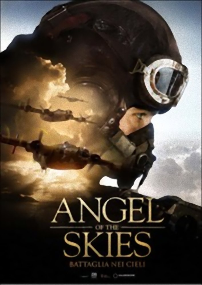 Locandina di Angel of the Skies - Battaglia nei cieli