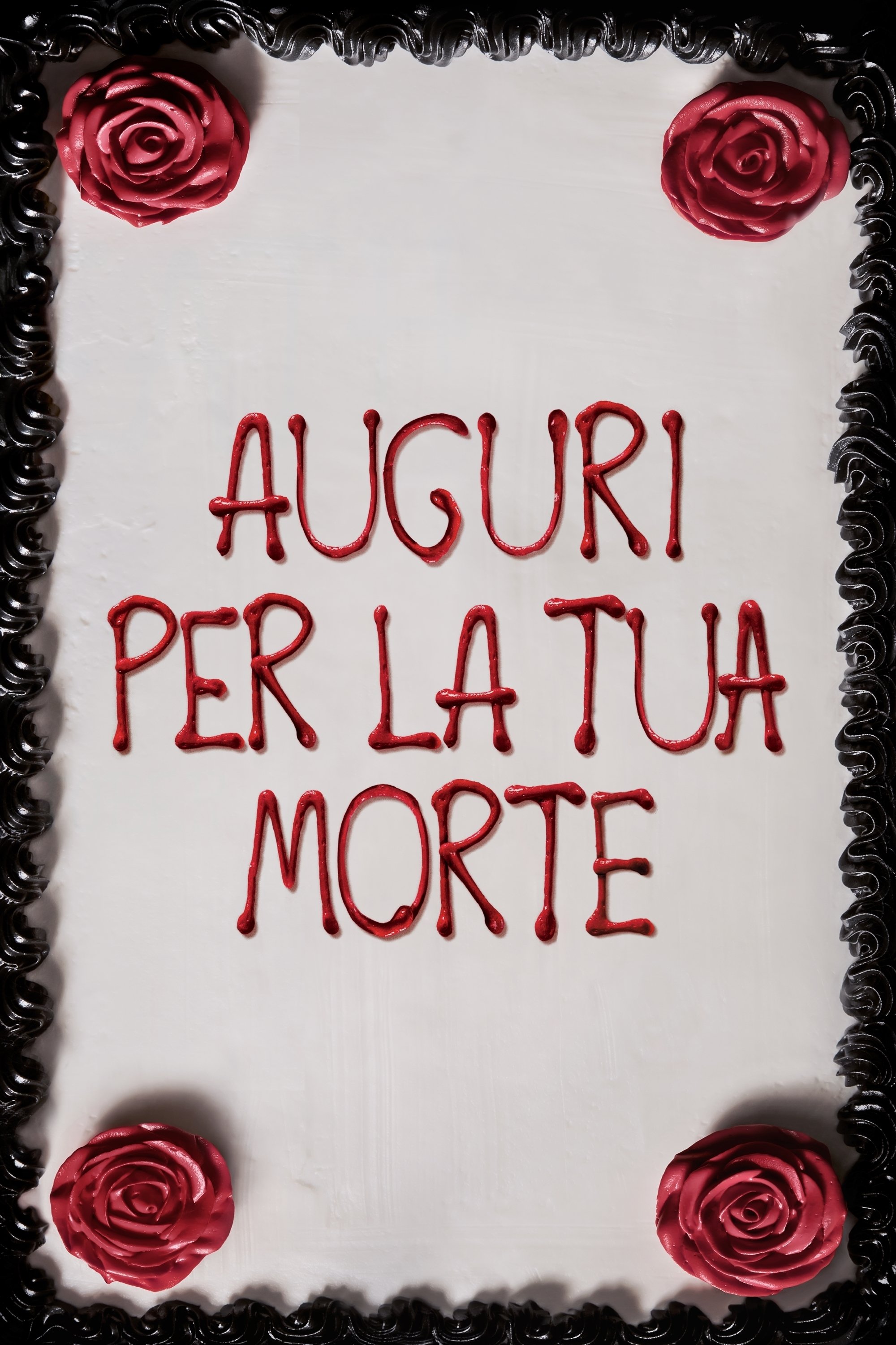 Locandina di Auguri per la tua morte
