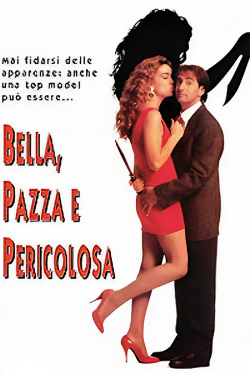 Locandina di Bella, pazza e pericolosa