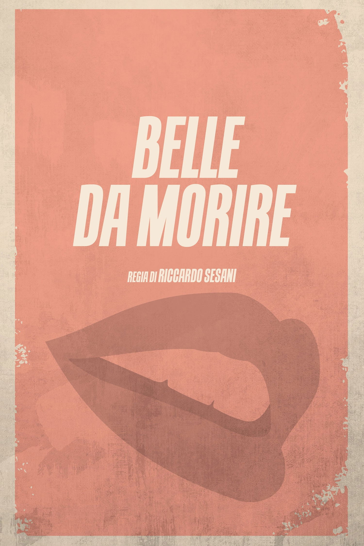 Locandina di Belle da morire