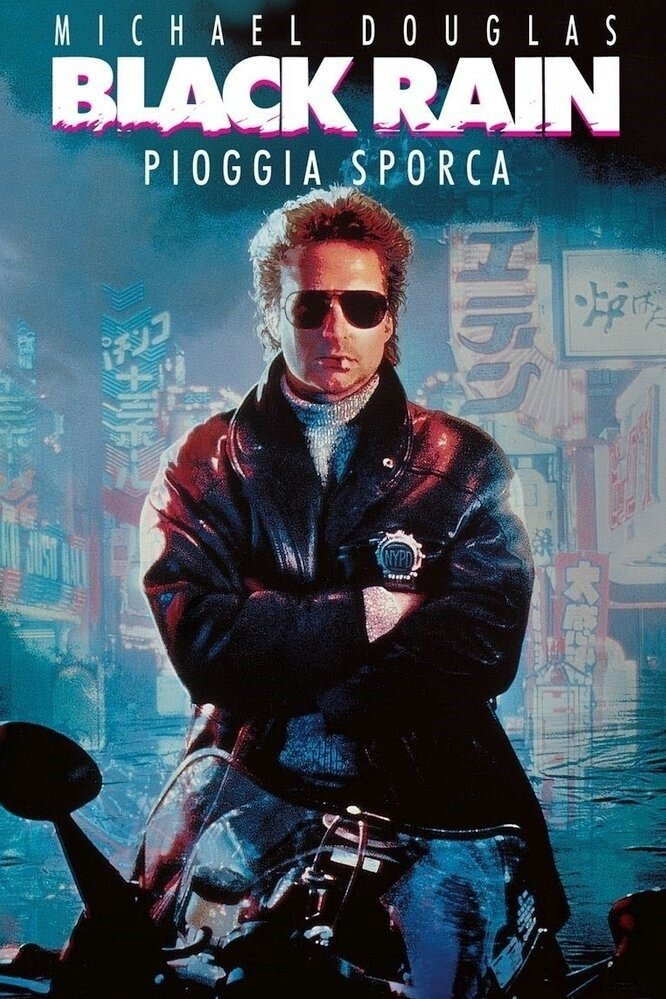 Locandina di Black Rain - Pioggia sporca