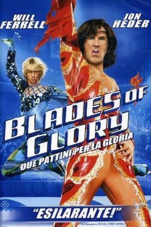 Locandina di Blades of Glory - Due pattini per la gloria