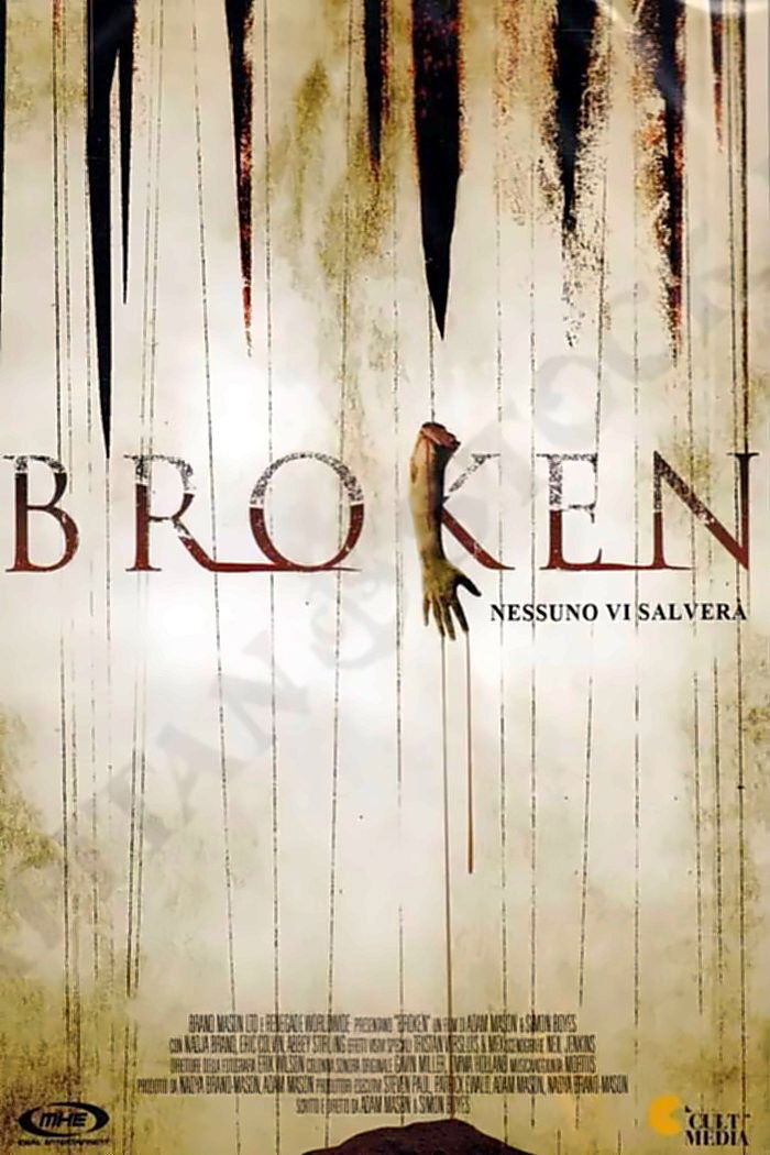 Locandina di Broken - Nessuno vi salverà
