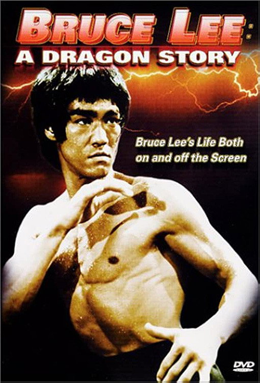 Locandina di Bruce Lee: A Dragon Story
