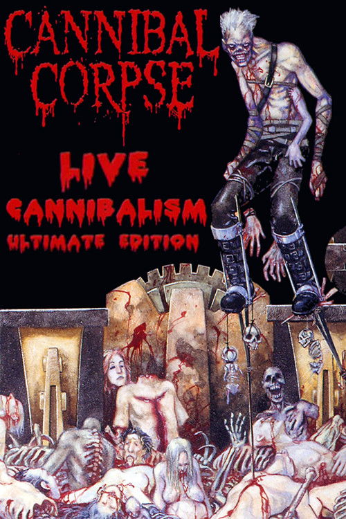 Locandina di Cannibal Corpse: Live Cannibalism