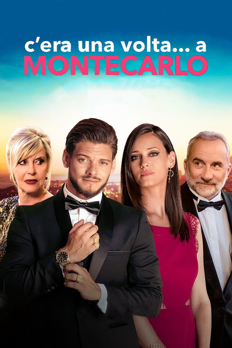 Locandina di C'era una volta... a Montecarlo