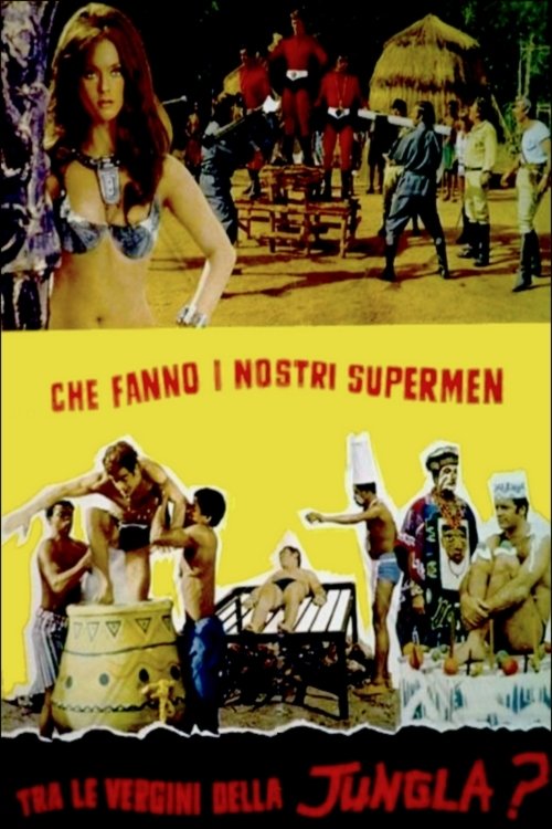 Locandina di Che fanno i nostri supermen tra le vergini della giungla?