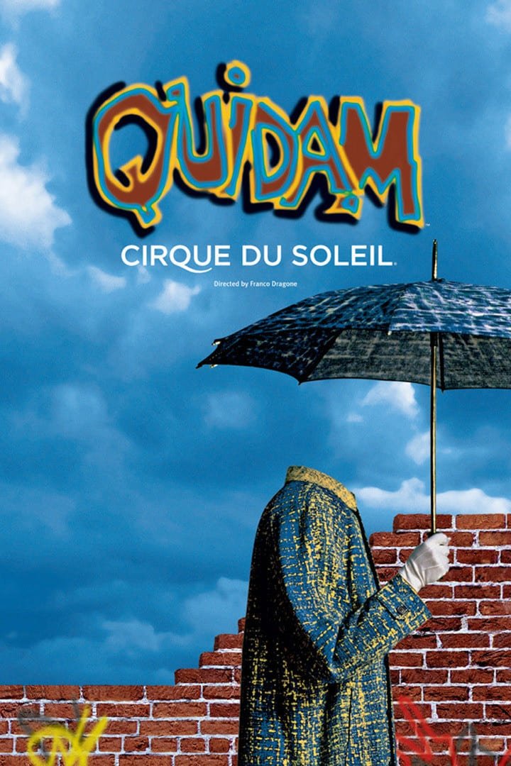 Locandina di Cirque du Soleil: Quidam