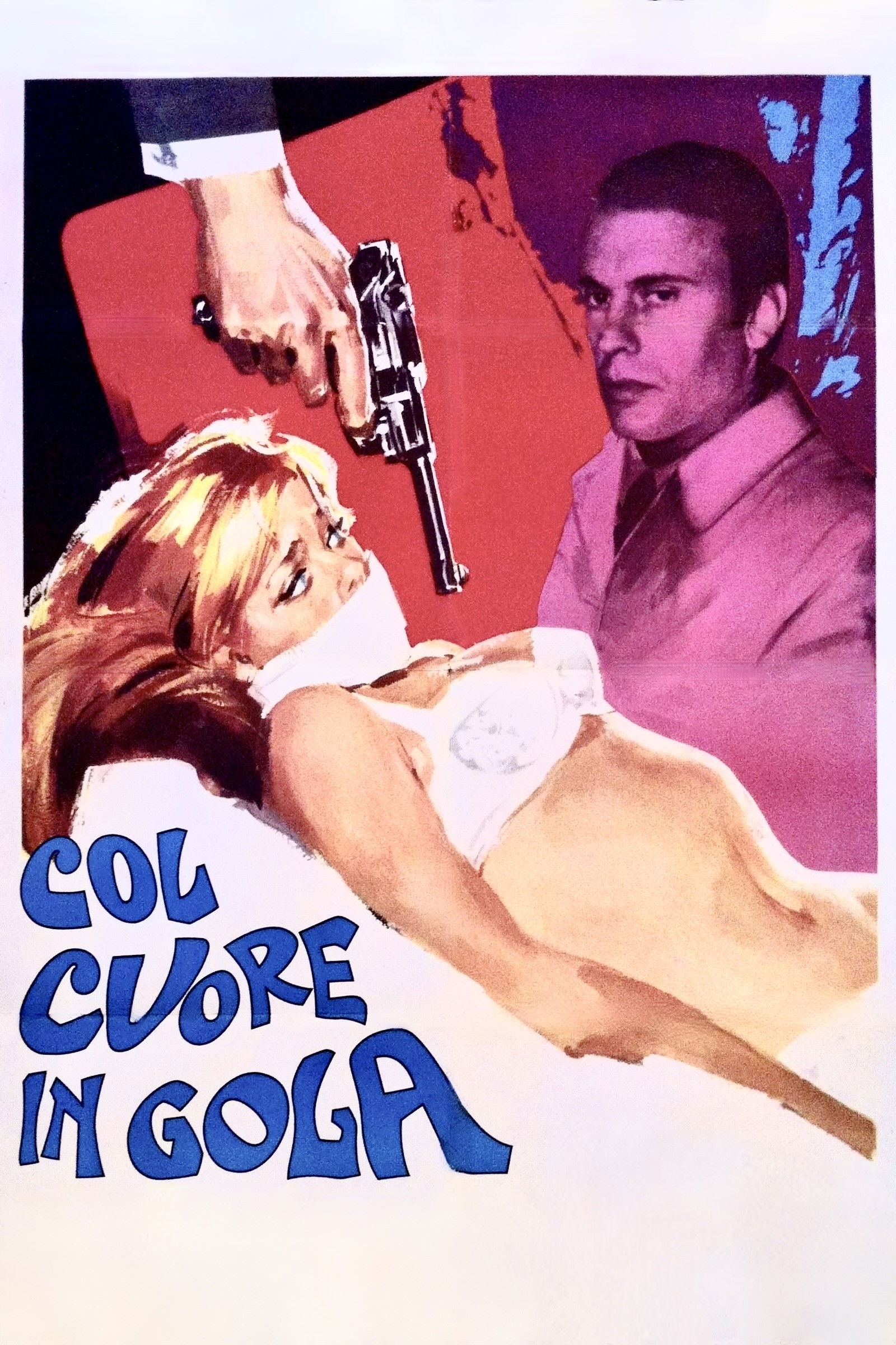 Locandina di Col cuore in gola