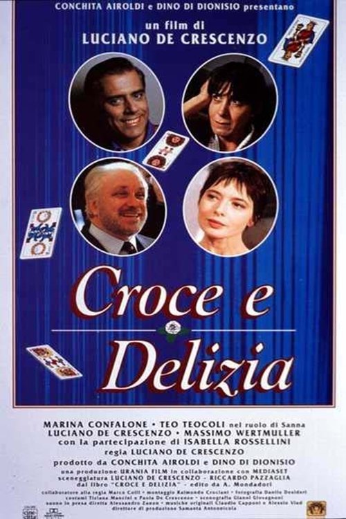 Locandina di Croce e Delizia