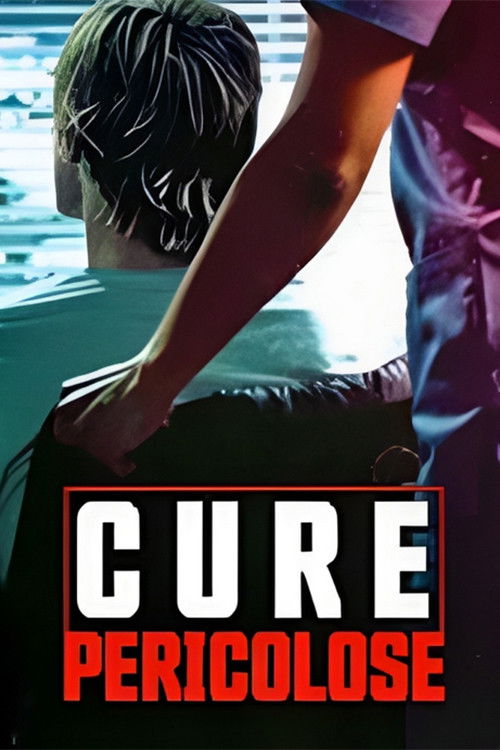 Locandina di Cure pericolose