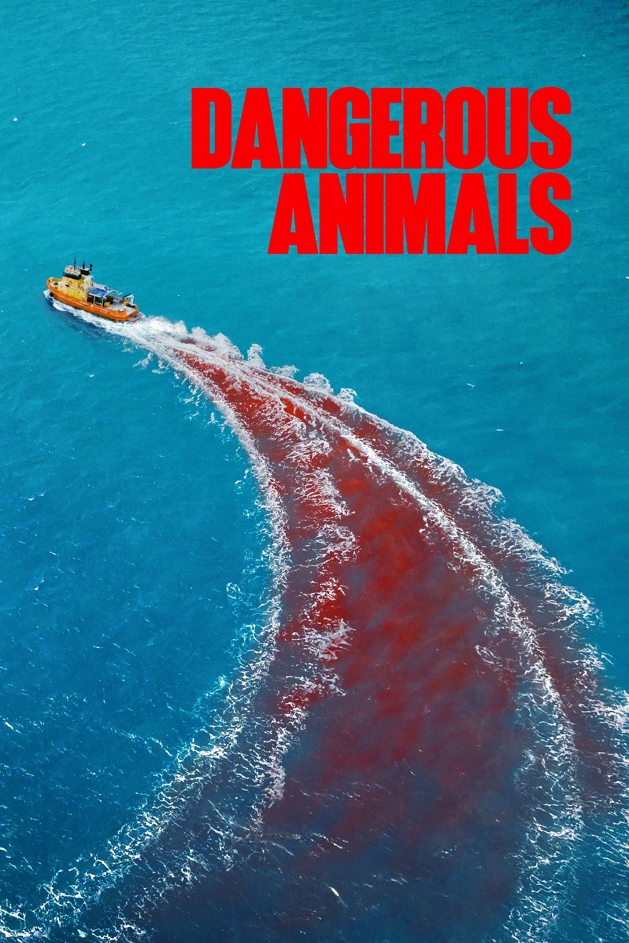Locandina di Dangerous Animals