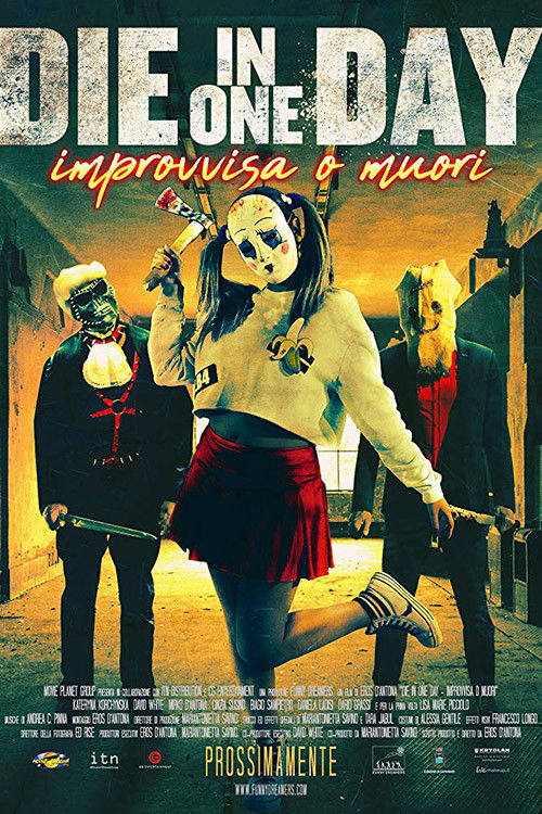 Locandina di Die In One Day: Improvvisa o Muori