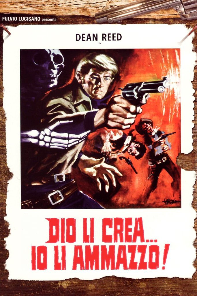 Locandina di Dio li crea... io li ammazzo!