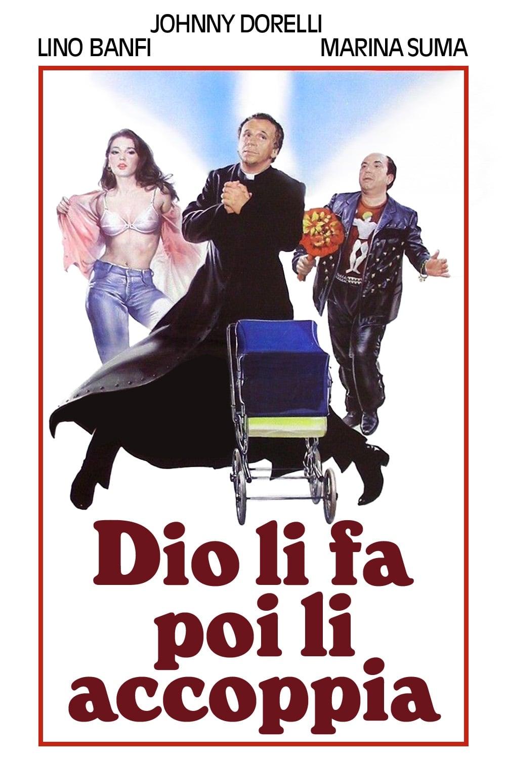 Locandina di Dio li fa poi li accoppia
