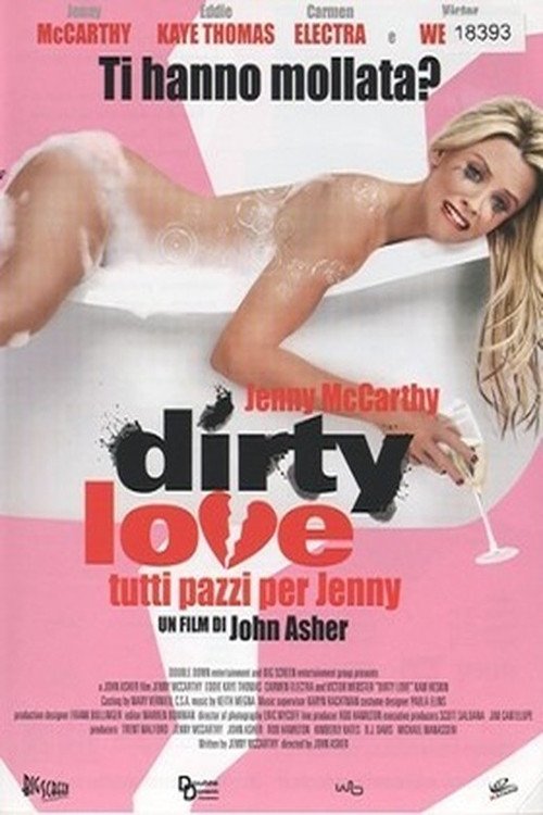 Locandina di Dirty love - Tutti pazzi per Jenny