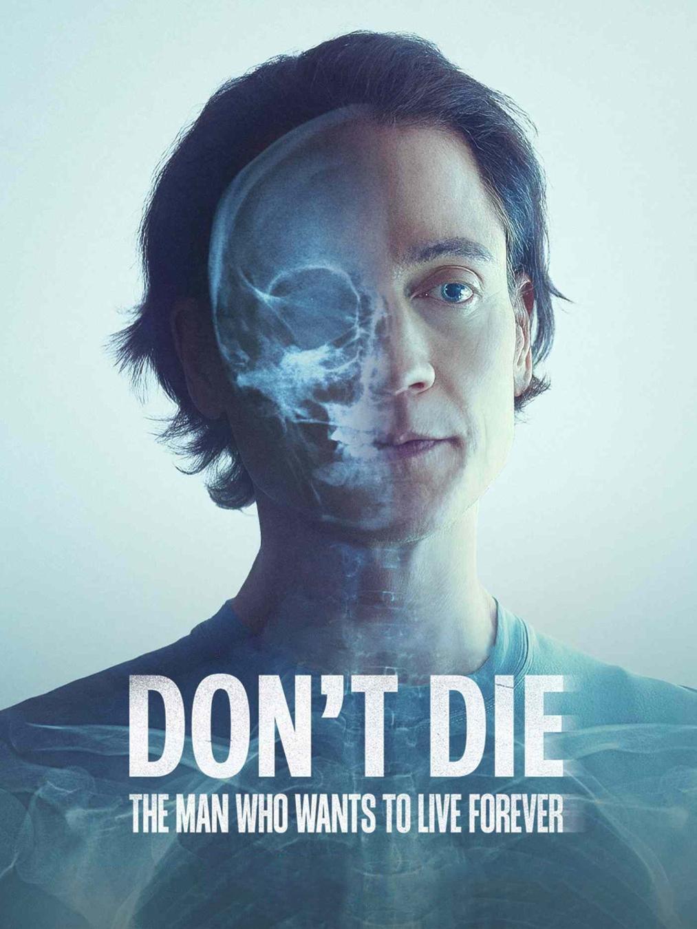 Locandina di Don't Die: l'uomo che vuole vivere per sempre