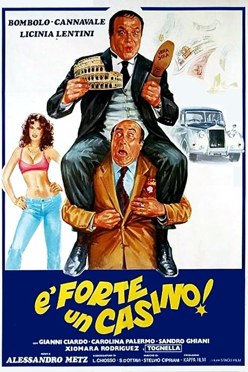 Locandina di É forte un casino!