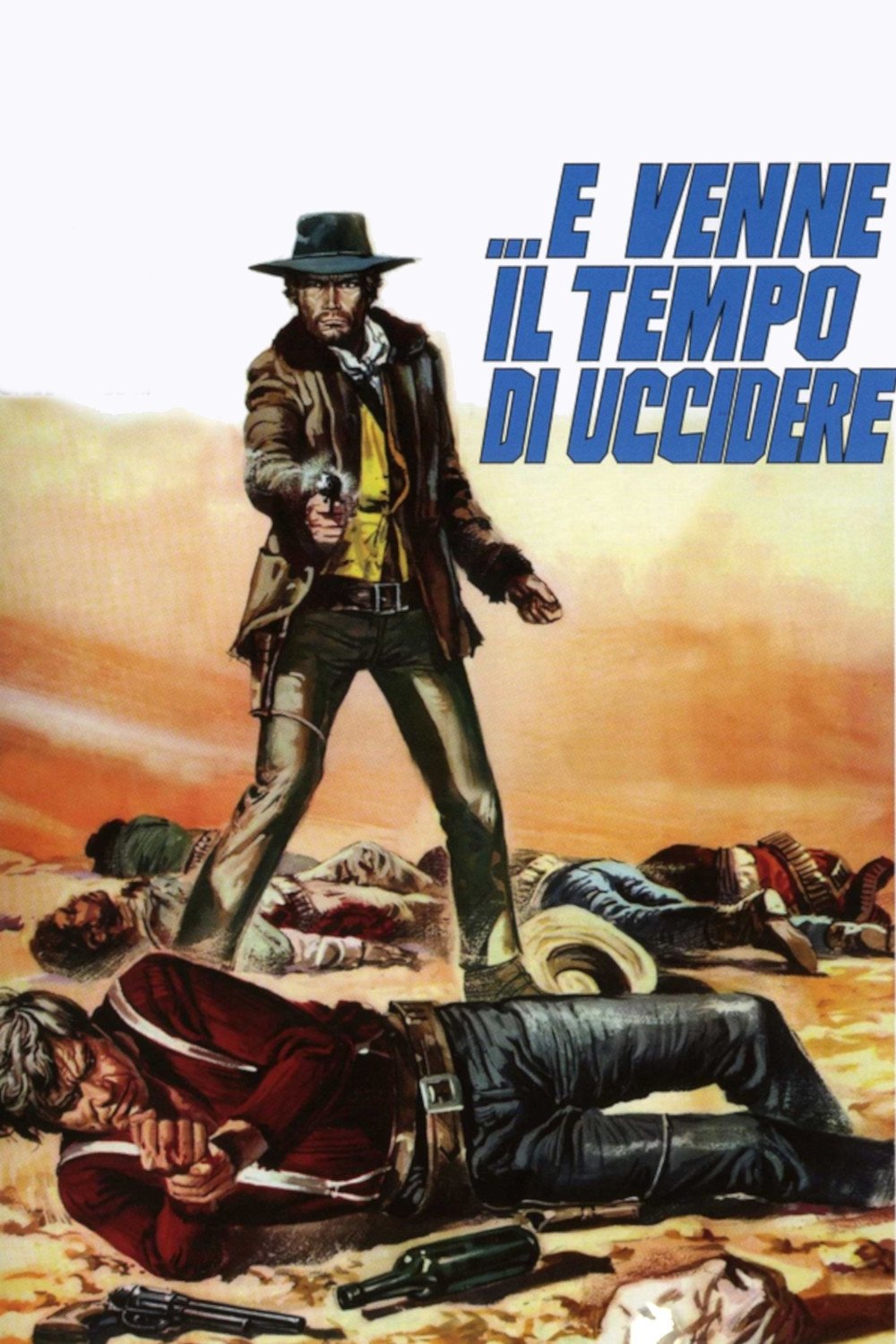 Locandina di ...E venne il tempo di uccidere