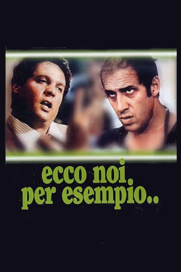 Locandina di Ecco noi per esempio...
