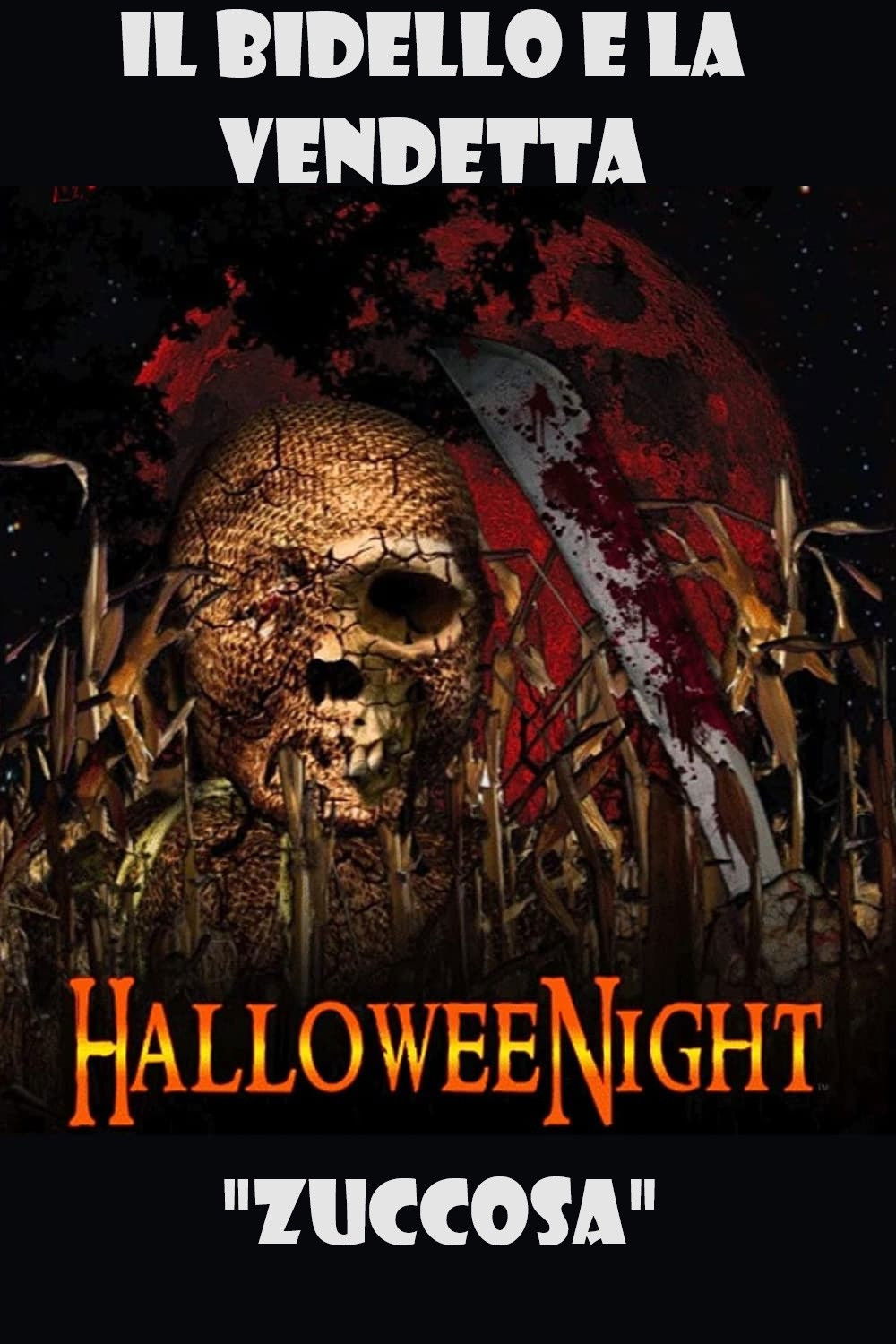 Locandina di HalloweeNight: Il Bidello e la Vendetta "Zuccosa"