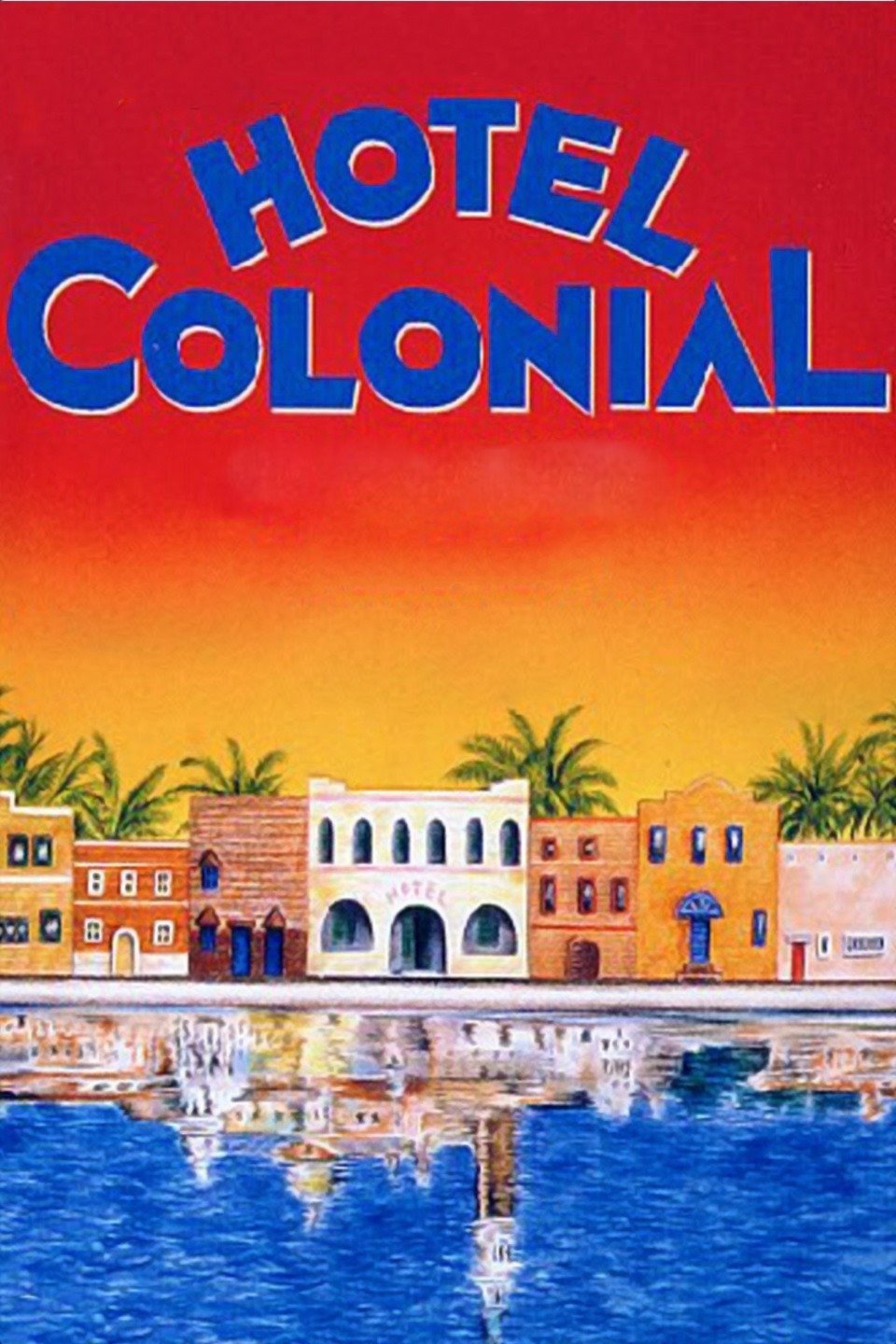 Locandina di Hotel Colonial
