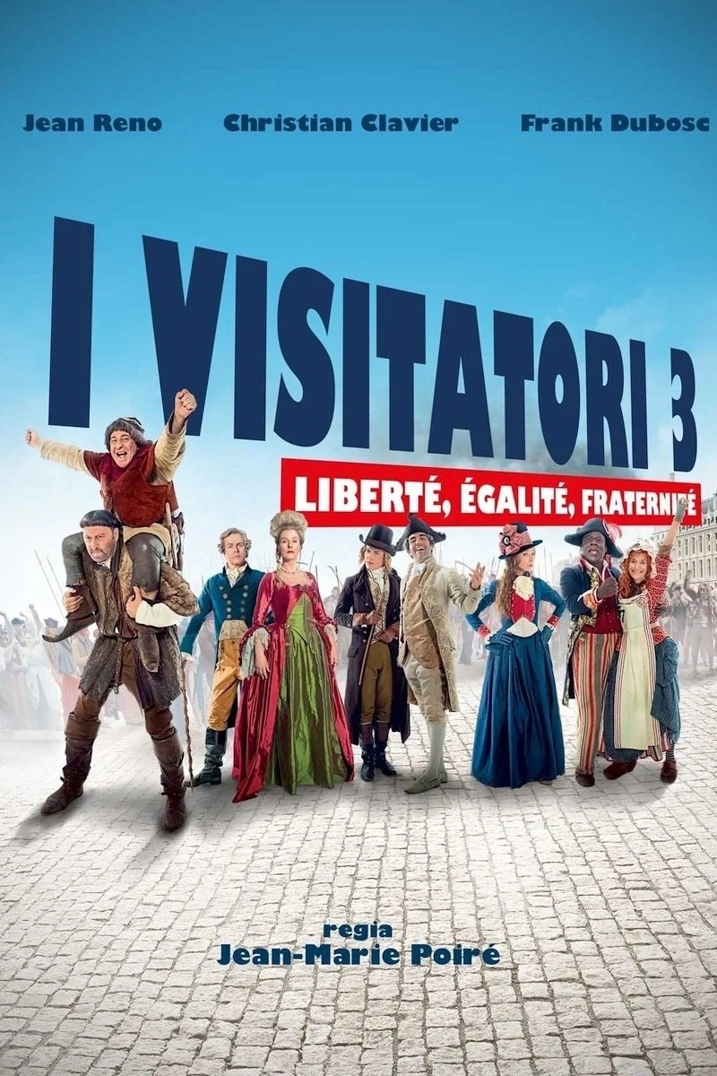 Locandina di I visitatori 3 - Liberté, Egalité, Fraternité