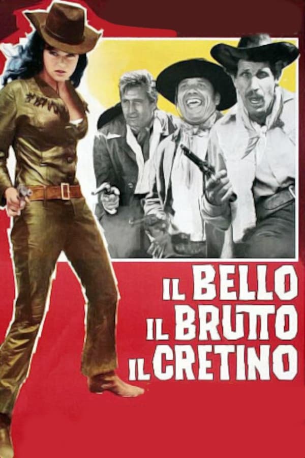 Locandina di Il bello, il brutto, il cretino