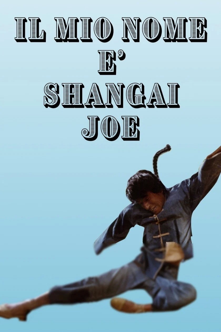 Locandina di Il mio nome è Shanghai Joe