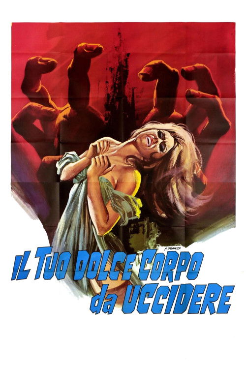 Locandina di Il tuo dolce corpo da uccidere