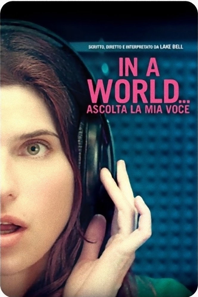 Locandina di In a World... - Ascolta la mia voce