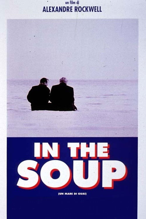 Locandina di In the Soup - Un mare di guai