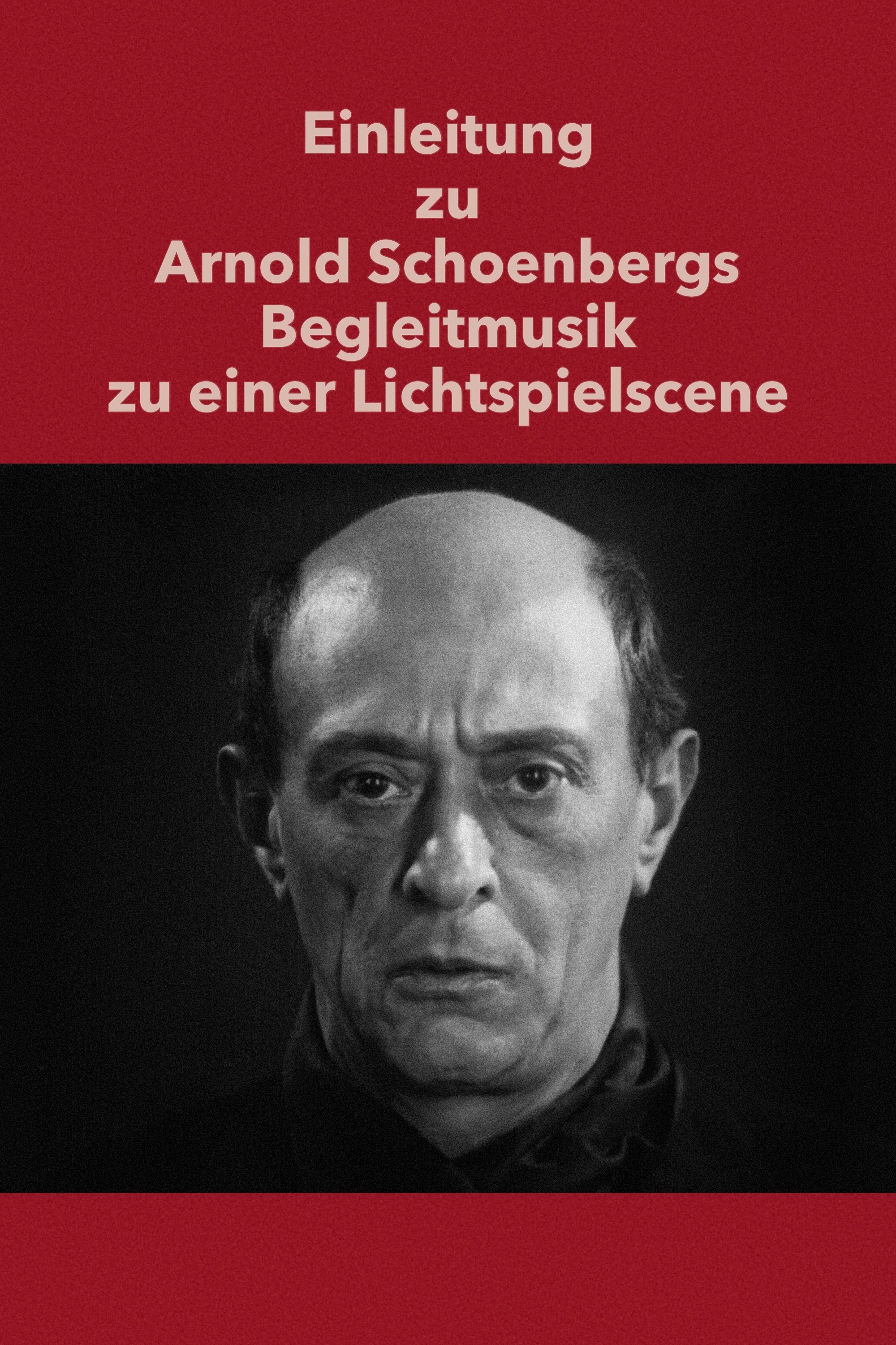 Locandina di Introduzione alla "Musica d'accompagnamento per una scena di film" di Arnold Schönberg
