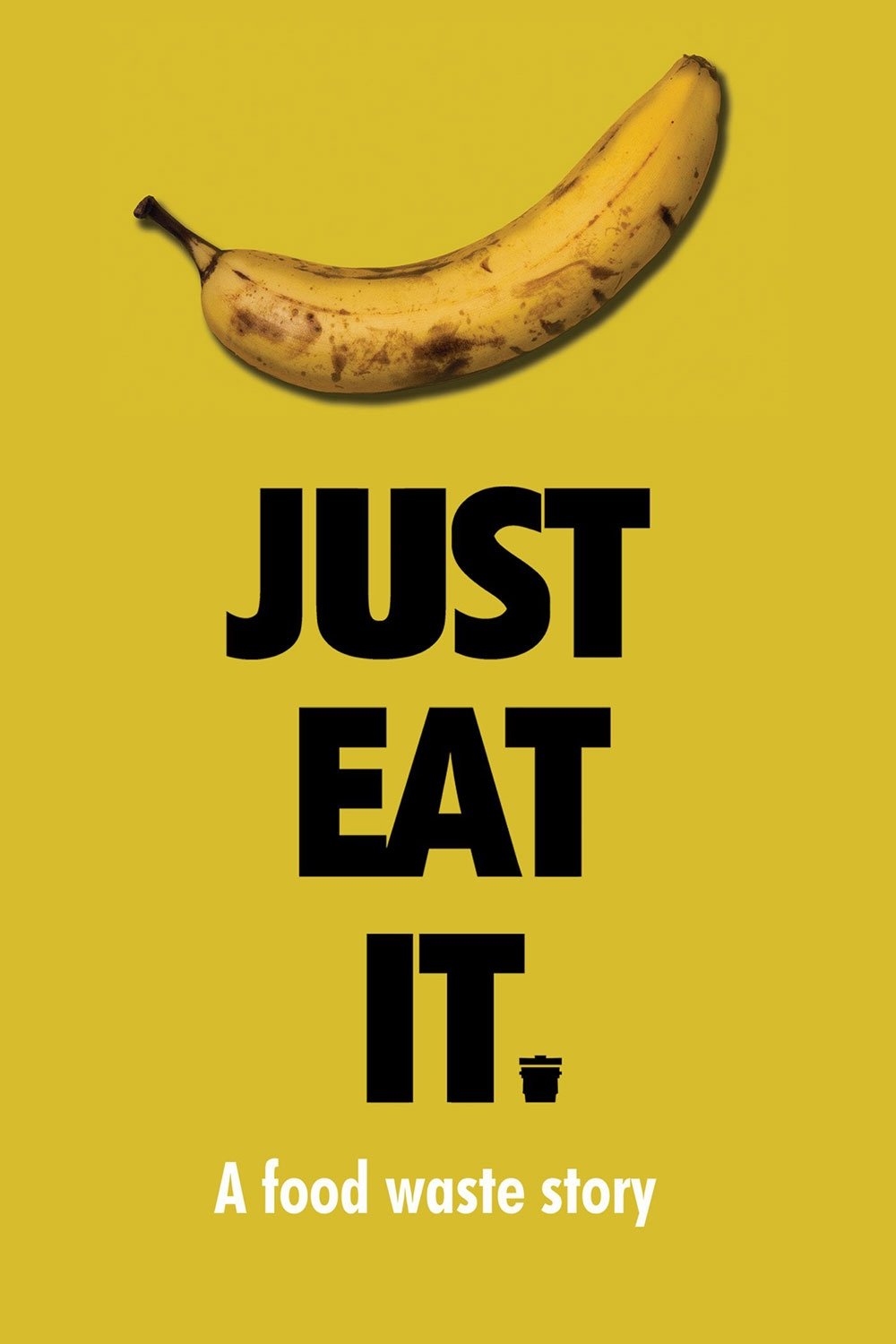 Locandina di Just Eat It: A Food Waste Story