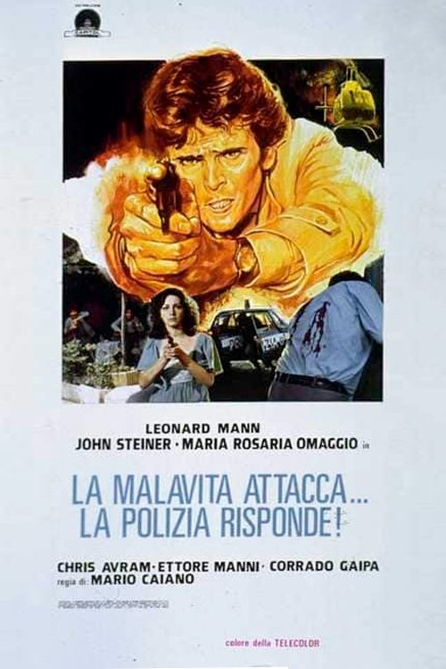 Locandina di La malavita attacca... la polizia risponde!