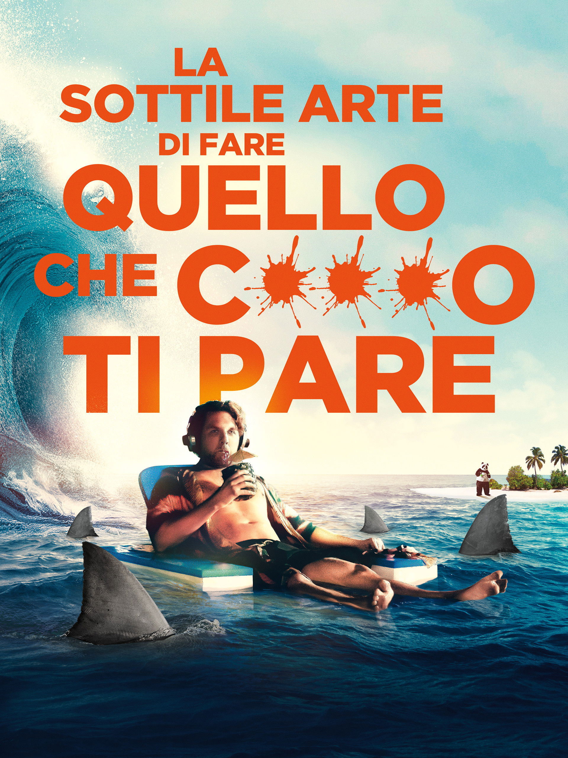 Locandina di La sottile arte di fare quello che c***o ti pare