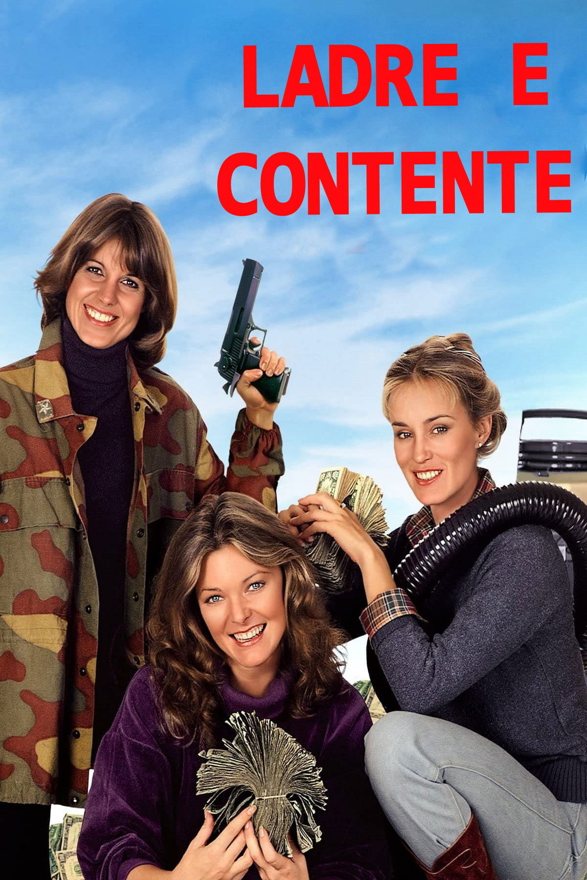 Locandina di Ladre e contente