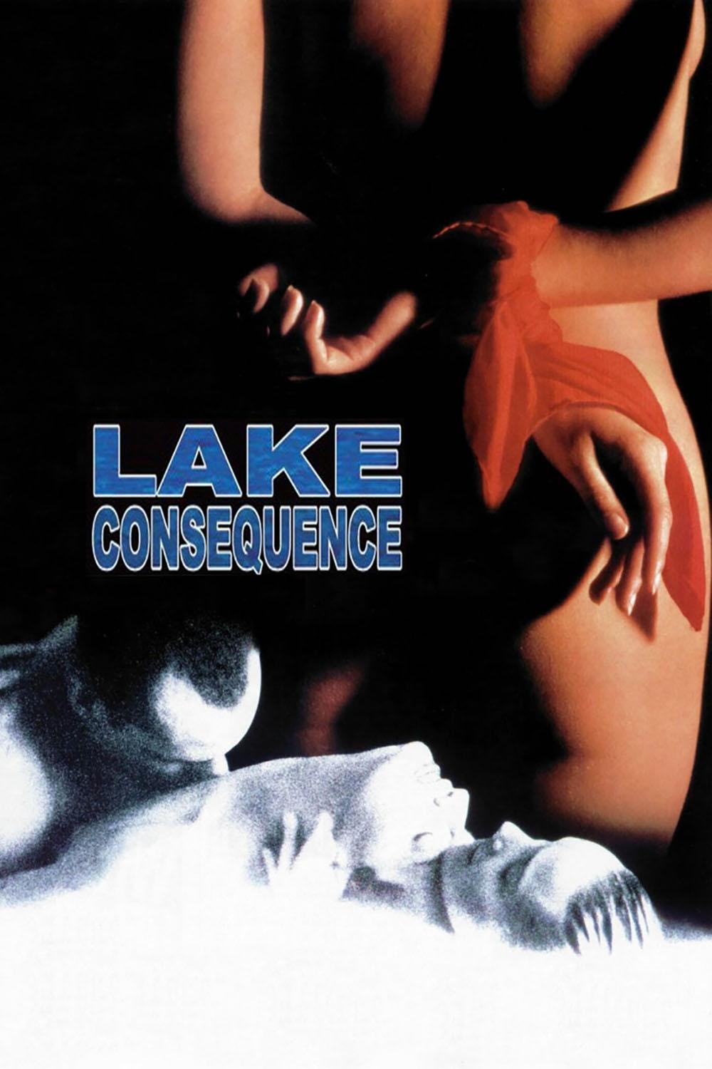 Locandina di Lake Consequence - Un uomo e due donne