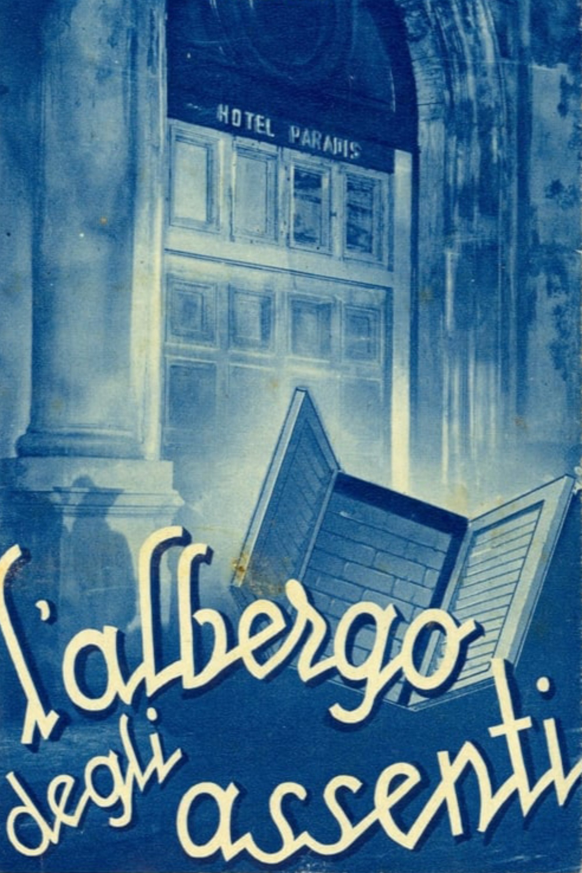 Locandina di L'Albergo Degli Assenti