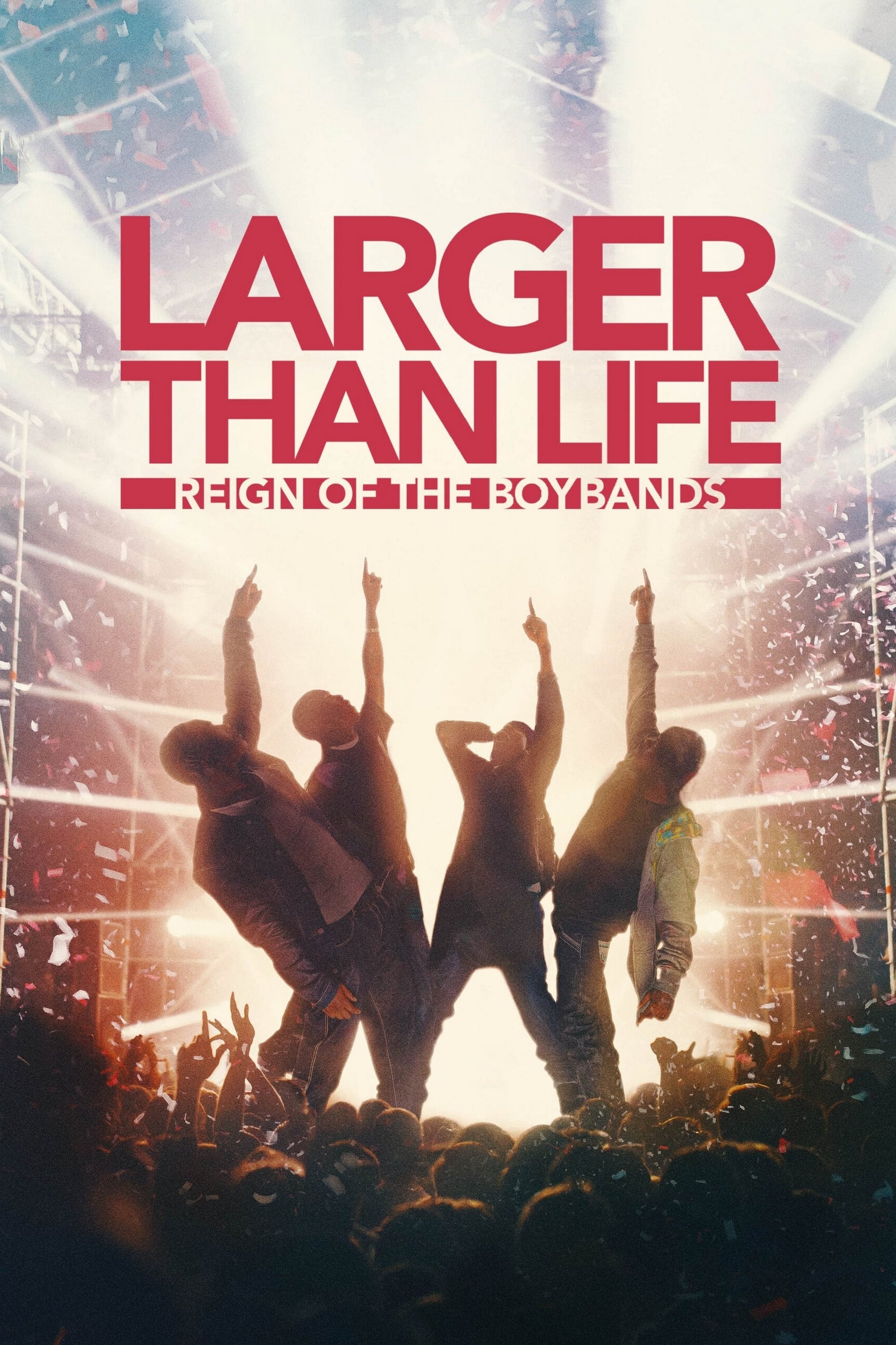 Locandina di Larger Than Life : L'ascesa delle Boyband