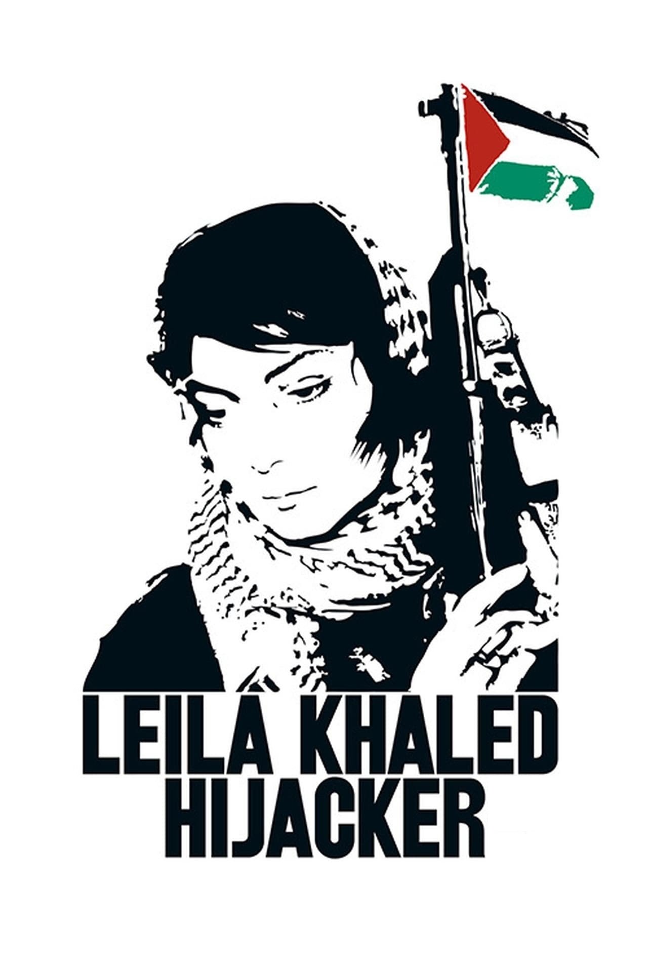 Locandina di Leila Khaled Hijacker