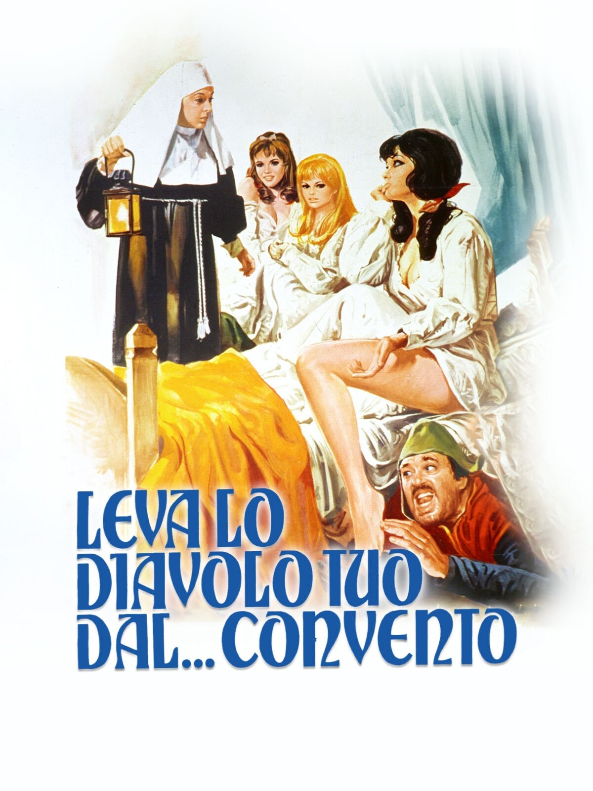 Locandina di Leva lo diavolo tuo dal... convento