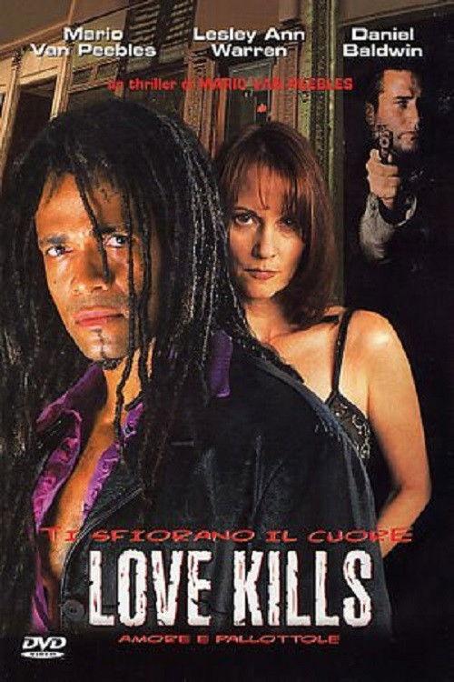 Locandina di Love Kills - Amore e pallottole