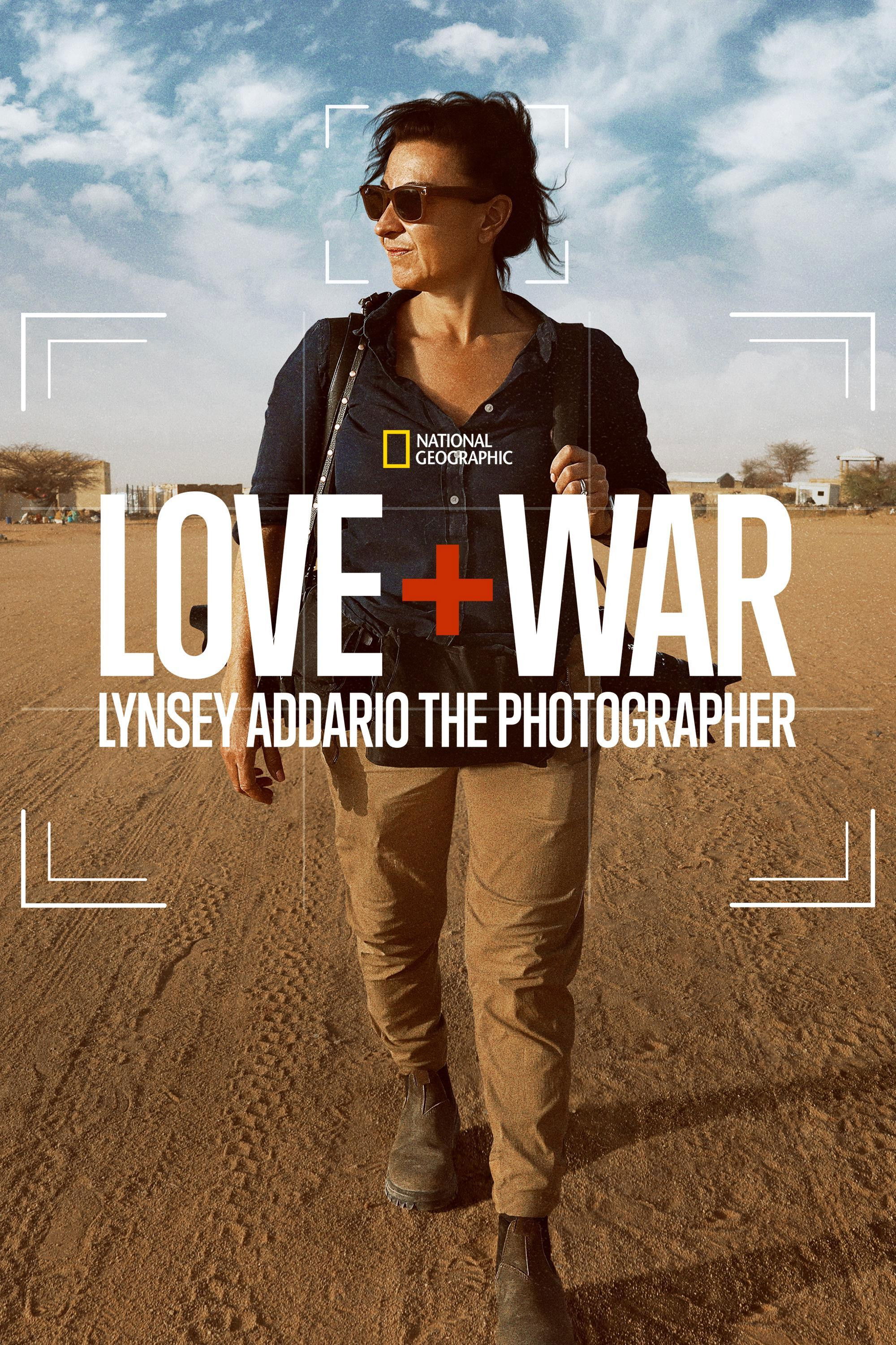 Locandina di Love+War: Lynsey Addario the Photographer