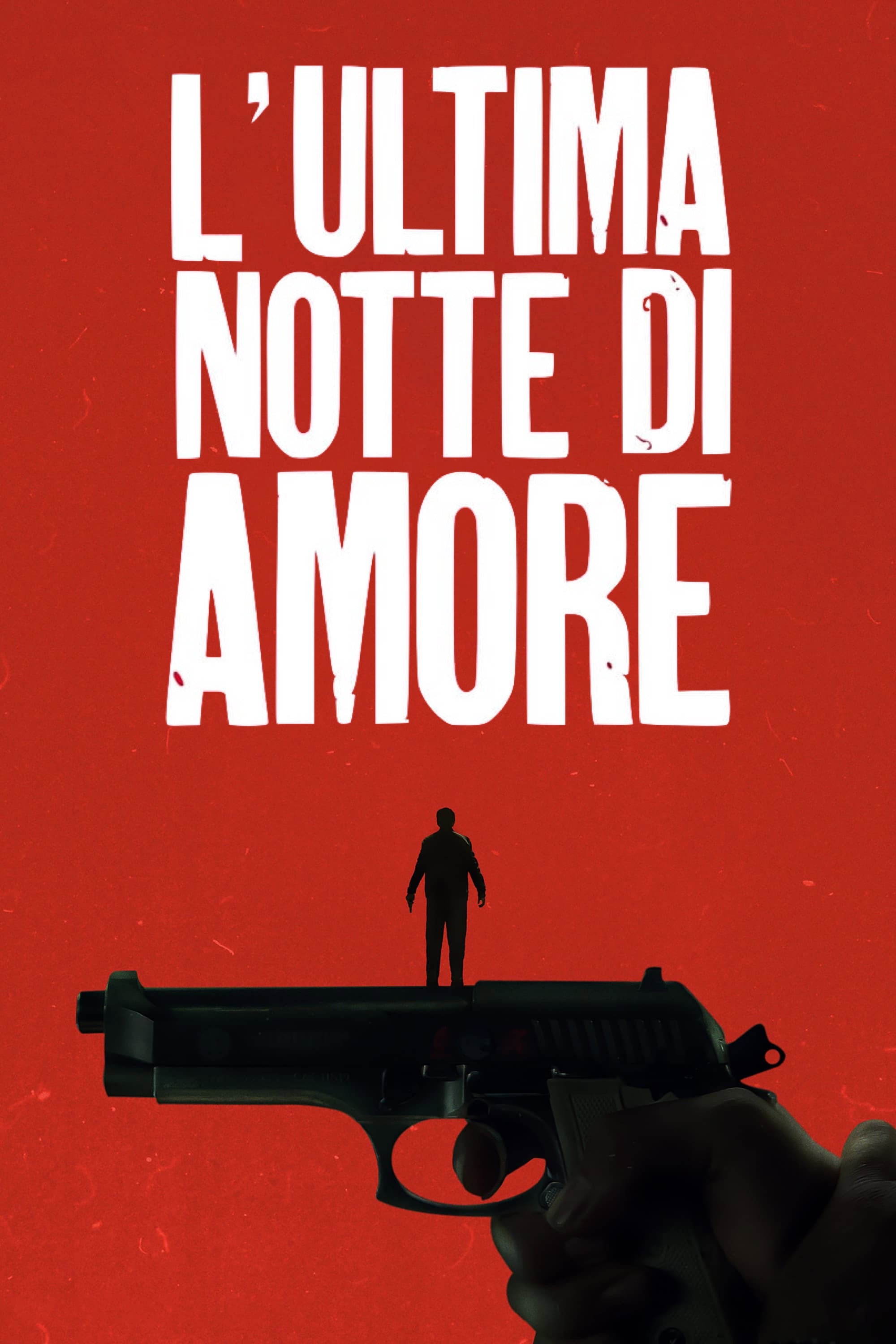 Locandina di L'ultima notte di Amore