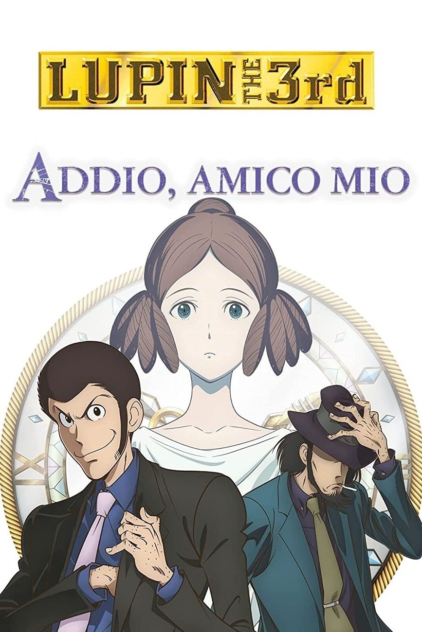 Locandina di Lupin III - Addio, amico mio