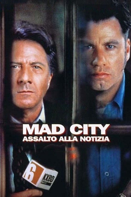 Locandina di Mad City - Assalto alla notizia